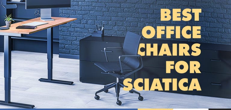 9 Best Office Chairs for Sciatica to Reduce Pain in 2023