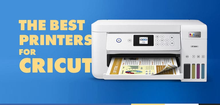 5 Best Printers for Cricut Print and Cut Projects in 2022