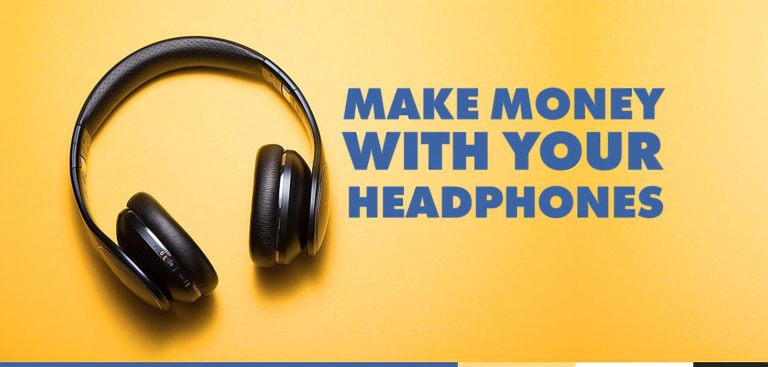 Make Extra Bank with Your Headphones + 9 Real Life Methods