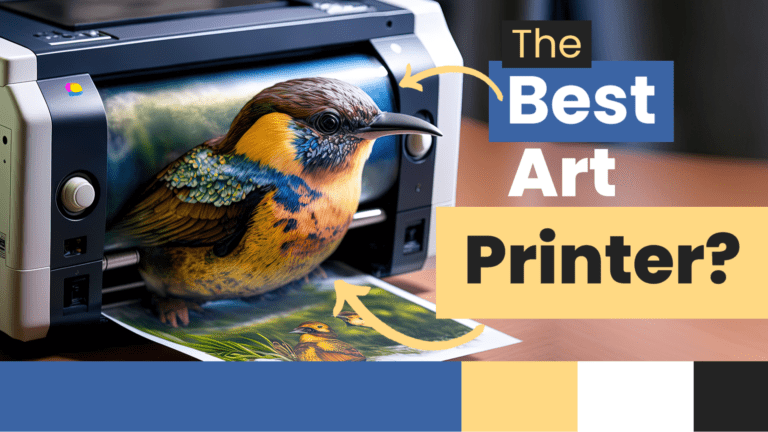 Best Printer for Art Prints: Artists & Art Collectors Top 7 in 2023